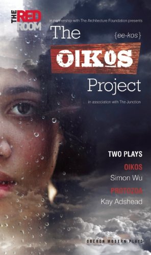 Seller image for The Oikos Project: Oikos and Protozoa (Oberon Modern Plays) [Soft Cover ] for sale by booksXpress