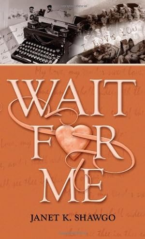 Immagine del venditore per Wait for Me (Look for Me) by Janet K. Shawgo [Paperback ] venduto da booksXpress