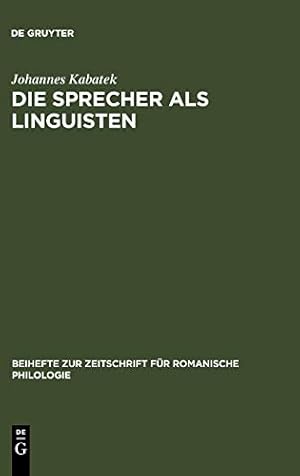 Immagine del venditore per Die Sprecher als Linguisten : Interferenz- und Sprachwandelphèanomene dargestellt am Galicischen der Gegenwart [Hardcover ] venduto da booksXpress