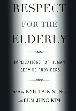 Seller image for Respect for the Elderly: Implications for Human Service Providers [Paperback ] for sale by booksXpress