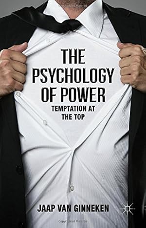 Immagine del venditore per The Psychology of Power: Temptation at the Top by van Ginneken, Jaap [Hardcover ] venduto da booksXpress