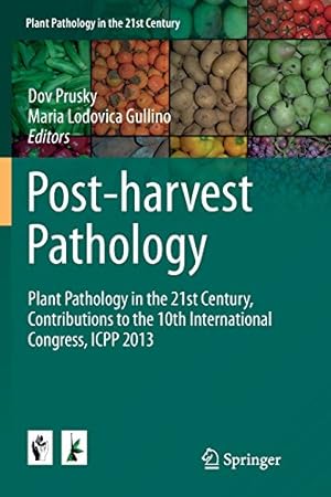 Seller image for Post-harvest Pathology: Plant Pathology in the 21st Century, Contributions to the 10th International Congress, ICPP 2013 [Paperback ] for sale by booksXpress