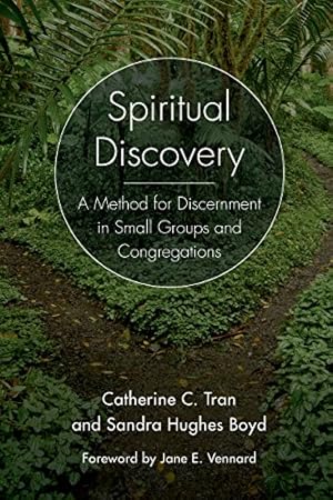Seller image for Spiritual Discovery: A Method for Discernment in Small Groups and Congregations by Tran, Rev. Catherine C., Boyd, Rev. Sandra Hughes [Hardcover ] for sale by booksXpress