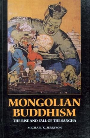 Seller image for Mongolian Buddhism: The Rise and Fall of the Sangha [Soft Cover ] for sale by booksXpress