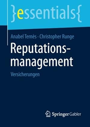 Seller image for Reputationsmanagement: Versicherungen (essentials) (German Edition) by Ternès, Anabel, Runge, Christopher [Paperback ] for sale by booksXpress