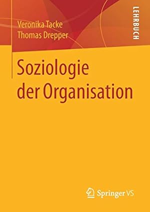 Seller image for Soziologie der Organisation (German Edition) [Soft Cover ] for sale by booksXpress