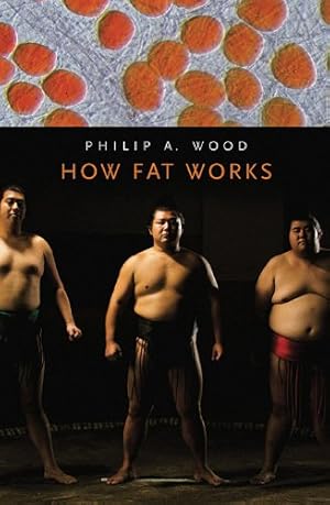 Imagen del vendedor de How Fat Works by Wood, Philip A. [Paperback ] a la venta por booksXpress