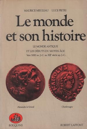 Seller image for Le Monde et son histoire - Tome 1 (01)/ le monde antique et le dbut du moyen age for sale by librairie philippe arnaiz