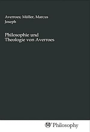 Seller image for Philosophie und Theologie von Averroes for sale by AHA-BUCH GmbH