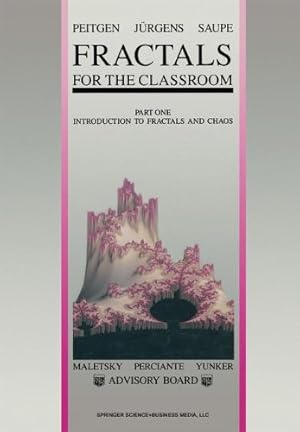 Seller image for Fractals for the Classroom: Part One Introduction to Fractals and Chaos by Peitgen, Heinz-Otto, Jürgens, Hartmut, Saupe, Dietmar [Paperback ] for sale by booksXpress