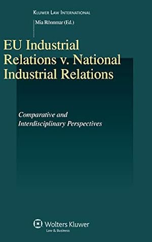 Seller image for EU Industrial Relations vs. National Industrial Relations: Comparative and Interdisciplinary Perspectives (Studies in Employment and Social Policy) [Hardcover ] for sale by booksXpress