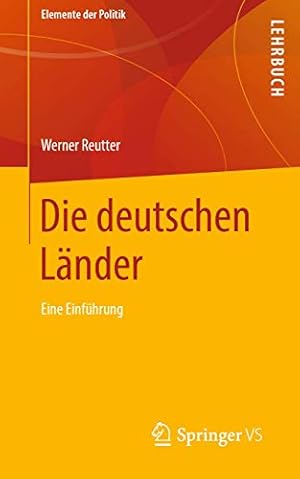 Seller image for Die deutschen L ¤nder: Eine Einf ¼hrung (Elemente der Politik) (German Edition) [Soft Cover ] for sale by booksXpress