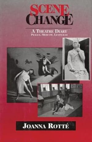 Seller image for Scene Change: A Theatre Diary: Prague, Moscow, Leningrad (Limelight) by Rotte, Joanna [Paperback ] for sale by booksXpress