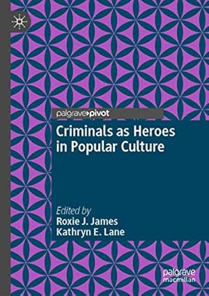 Imagen del vendedor de Criminals as Heroes in Popular Culture [Hardcover ] a la venta por booksXpress