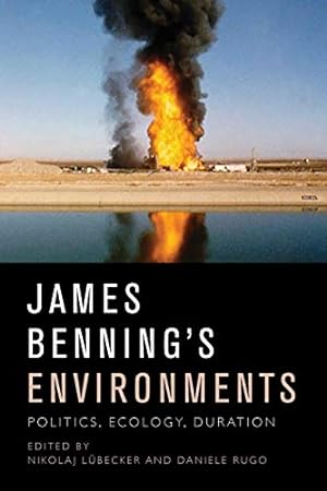 Seller image for James Benning's Environments: Politics, Ecology, Duration [Paperback ] for sale by booksXpress