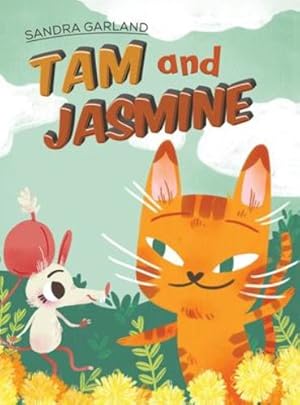 Seller image for Tam and Jasmine by Garland, Sandra [Hardcover ] for sale by booksXpress