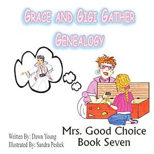 Seller image for Grace and GiGi Gather Genealogy by Dawn, Young [Paperback ] for sale by booksXpress