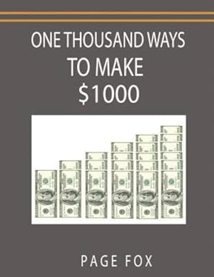 Imagen del vendedor de One Thousand Ways to Make $1000 [Soft Cover ] a la venta por booksXpress