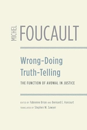 Seller image for Wrong-Doing, Truth-Telling : The Function of Avowal in Justice for sale by GreatBookPrices