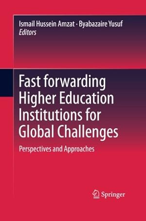 Seller image for Fast forwarding Higher Education Institutions for Global Challenges: Perspectives and Approaches [Paperback ] for sale by booksXpress