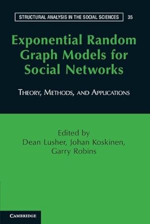 Image du vendeur pour Exponential Random Graph Models for Social Networks: Theory, Methods, and Applications (Structural Analysis in the Social Sciences) [Paperback ] mis en vente par booksXpress