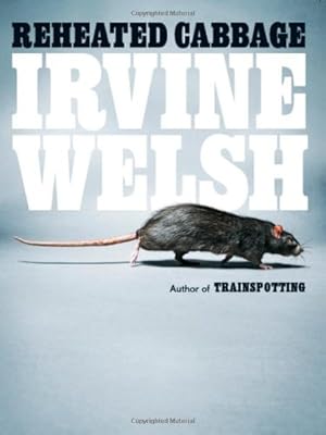 Imagen del vendedor de Reheated Cabbage: Tales of Chemical Degeneration by Welsh, Irvine [Paperback ] a la venta por booksXpress