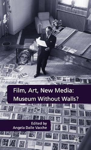 Immagine del venditore per Film, Art, New Media: Museum Without Walls? [Hardcover ] venduto da booksXpress