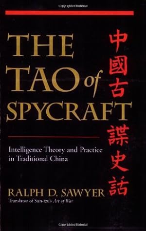 Bild des Verkufers fr The Tao Of Spycraft: Intelligence Theory And Practice In Traditional China by Sawyer, Ralph D. [Paperback ] zum Verkauf von booksXpress