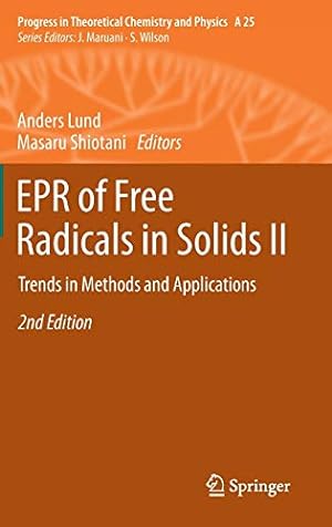 Image du vendeur pour EPR of Free Radicals in Solids II: Trends in Methods and Applications (Progress in Theoretical Chemistry and Physics) [Hardcover ] mis en vente par booksXpress