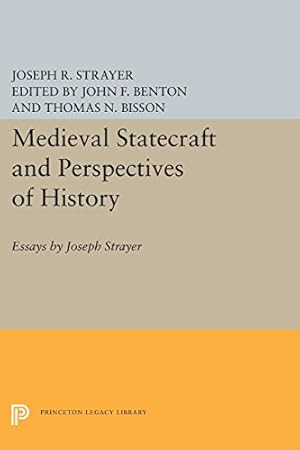 Immagine del venditore per Medieval Statecraft and Perspectives of History: Essays by Joseph Strayer (Princeton Legacy Library) by Strayer, Joseph R. [Paperback ] venduto da booksXpress