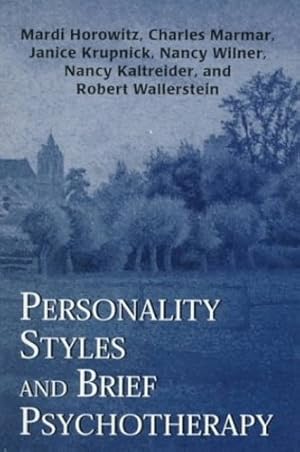 Image du vendeur pour Personality Styles and Brief Psychotherapy (The Master Work Series) by Horowitz MD Distinguished Professor of Psychiatry UCSF; author of Adult Personality Growth in Psychotherapy, Mardi [Paperback ] mis en vente par booksXpress