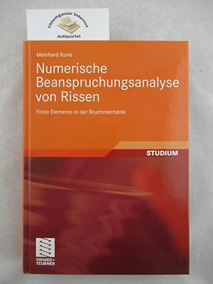 Seller image for Numerische Beanspruchungsanalyse von Rissen : finite Elemente in der Bruchmechanik ; mit zahlreichen Beispielen. for sale by Chiemgauer Internet Antiquariat GbR
