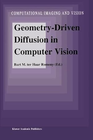 Immagine del venditore per Geometry-Driven Diffusion in Computer Vision (Computational Imaging and Vision) [Paperback ] venduto da booksXpress