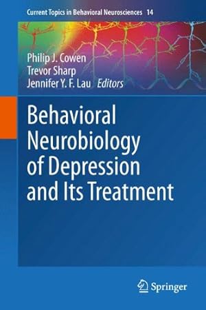 Seller image for Behavioral Neurobiology of Depression and Its Treatment (Current Topics in Behavioral Neurosciences) [Hardcover ] for sale by booksXpress