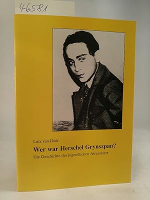 Seller image for Wer war Herschel Grynspan? - Die Geschichte eines jugendlichen Attentäters for sale by ANTIQUARIAT Franke BRUDDENBOOKS