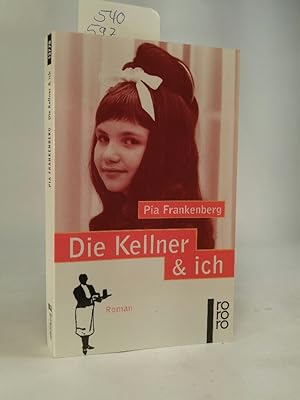 Image du vendeur pour Die Kellner & ich mis en vente par ANTIQUARIAT Franke BRUDDENBOOKS