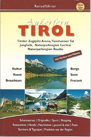 Bild des Verkufers fr Reisefhrer Tirol-Auerfern. Tiroler Zugspitz-Arena, Tannheimer Tal, Jungholz, Naturparkregion Lechtal, Naturparkregion Reutte ; mit Karten und Plnen ; Kultur, Kunst, Brauchtum, Berge, Seen, Freizeit ; Sehenswertes, Originelles, Sport, Shopping, Restaurants, Hotels, Nachtleben, gesund & vital, Feste, Seminare & Tagungen, Produkte aus der Region. Reisefhrer zum Verkauf von Lewitz Antiquariat