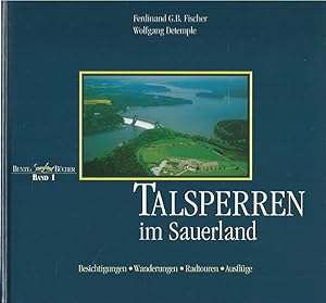 Bild des Verkufers fr Talsperren im Sauerland. Besichtigungen, Wanderungen, Radtouren, Ausflge. Bunte Sauerland-Bcher ; Bd. 1. zum Verkauf von Lewitz Antiquariat