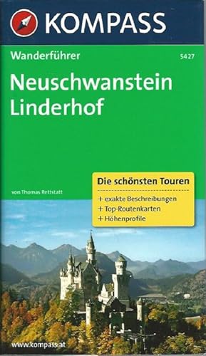 Bild des Verkufers fr Neuschwanstein, Linderhof. Die schnsten Touren, exakte Beschreibungen, Top-Routenkarten und Hhenprofile. Kompass-Wanderfhrer zum Verkauf von Lewitz Antiquariat