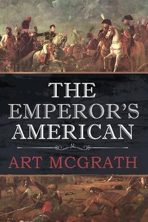 Seller image for The Emperor's American by McGrath, Art [Paperback ] for sale by booksXpress