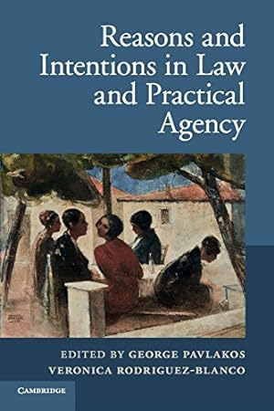 Seller image for Reasons and Intentions in Law and Practical Agency [Paperback ] for sale by booksXpress