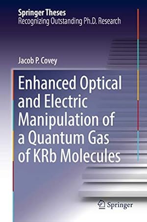 Seller image for Enhanced Optical and Electric Manipulation of a Quantum Gas of KRb Molecules (Springer Theses) [Hardcover ] for sale by booksXpress