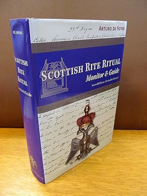 Scottish Rite Ritual Monitor & Guide. Foreword by Ronald A. Seale, 33°. Second edition, revised a...