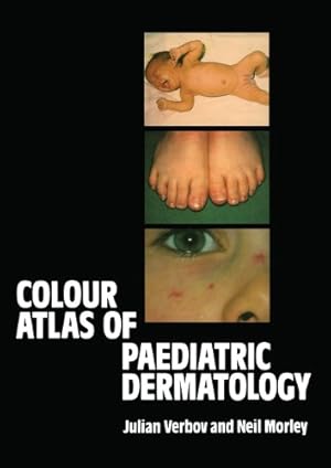 Seller image for Colour Atlas of Paediatric Dermatology by Verbov, J., Morley, W.N. [Paperback ] for sale by booksXpress