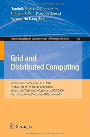 Seller image for Grid and Distributed Computing: International Conference, GDC 2009, Held as Part of the Future Generation Information Technology Conferences, FGIT . in Computer and Information Science) [Paperback ] for sale by booksXpress