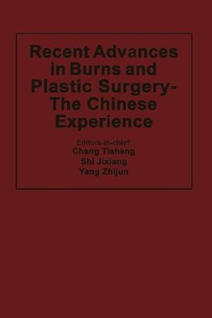 Immagine del venditore per Recent Advances in Burns and Plastic Surgery - The Chinese Experience [Paperback ] venduto da booksXpress