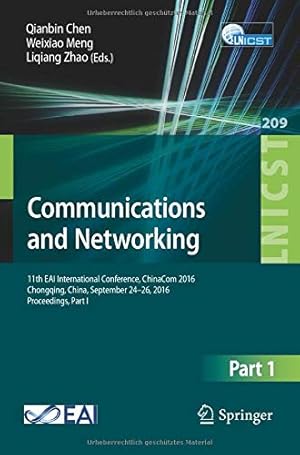 Immagine del venditore per Communications and Networking: 11th EAI International Conference, ChinaCom 2016, Chongqing, China, September 24-26, 2016, Proceedings, Part I (Lecture . and Telecommunications Engineering) [Soft Cover ] venduto da booksXpress