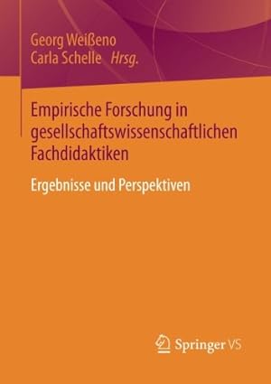 Immagine del venditore per Empirische Forschung in gesellschaftswissenschaftlichen Fachdidaktiken: Ergebnisse und Perspektiven (German Edition) [Paperback ] venduto da booksXpress