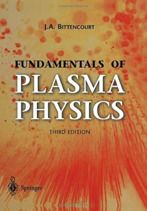 Seller image for Fundamentals of Plasma Physics by Bittencourt, J. A. [Paperback ] for sale by booksXpress