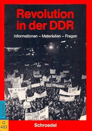 Bild des Verkufers fr Revolution in der DDR. Informationen - Materialien - Fragen zum Verkauf von Gabis Bcherlager